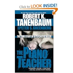 The Piano Teacher: The True Story of a Psychotic Killer