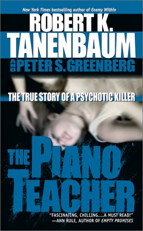 City Travel Guides Discounted  Books : The Piano Teacher: The True Story of a Psychotic Killer