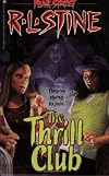 The THRILL CLUB (FEAR STREET ) : THE THRILL CLUB
