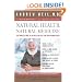 Natural Health, Natural Medicine: The Complete Guide to Wellness and Self-Care for Optimum Health