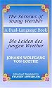 The Sorrows of Young Werther/Die Leiden des jungen Werther: A Dual-Language Book (English and German Edition)
