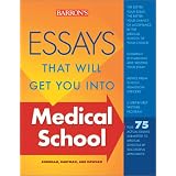 EssaysThatWillGetYouintoMedicalSchool(EssaysThatWillGetYouInto...Series)[SecondEdition]