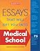 Essays That Will Get You into Medical School (Essays That Will Get You Into...Series) [Second Edition] (Essays That Will Get You Into Medical School) by Dan Kaufman ISBN 0764120298
