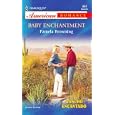 Baby Enchantment Rancho Encantado (Harlequin American Romance Series) by Pamela Browning