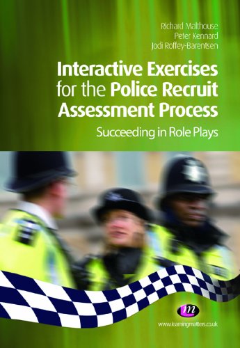 Interactive Exercises for the Police Recruit Assessment Process (Practical Policing Skills Series)