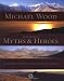  : In Search of Myths and Heroes: Exploring Four Epic Legends of the World