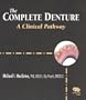 The Complete Denture: A Clinical Pathway