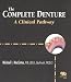 The Complete Denture: A Clinical Pathway