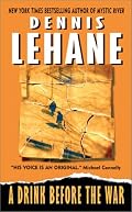 A Drink Before the War (Patrick Kenzie/Angela Gennaro Novels)