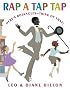 Rap A Tap Tap (Coretta Scott King Illustrator Honor Books)