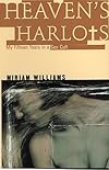 Heaven's Harlots: My Fifteen Years As a Sacred Prostitute in the Children of God Cult