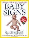 Baby Signs: How to Talk with Your Baby Before Your Baby Can Talk (3rd Edition)