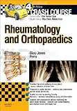 Crash Course Rheumatology and Orthopaedics, 3e (Crash Course-UK)
