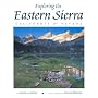 Exploring The Eastern Sierra, Second Edition: California And Nevada