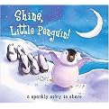 Shine, Little Penguin (a sparkly story to share) (Deluxe) (Hardcover)