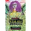 The Diary of Frida Kahlo: An Intimate Self-Portrait