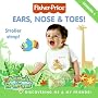Fisher-Price: Ears, Nose & Toes!: Discovering Me & My Friends!