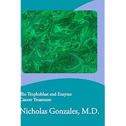 The Trophoblast and Enzyme Cancer Treatment