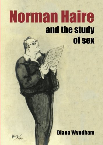 Norman Haire and the study of sex