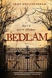 Bedlam: A Novel of Love and Madness