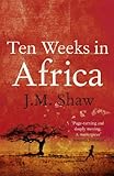 Ten weeks in Africa