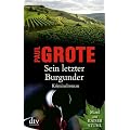 Sein letzter Burgunder: Kriminalroman