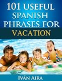 Product B00BDRWIYU - Product title 101 Useful Spanish Phrases for Vacation