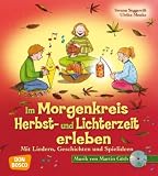 Produkt-Bild: Im Morgenkreis Herbst- und Lichterzeit erleben - Mit Liedern, Geschichten und Spielideen: Mit Liedern, Geschichten und Spielideen - Mit Musik von Martin G&ouml;th auf CD