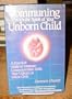 Communing With the Spirit of Your Unborn Child
