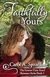 Faithfully Yours (The Forever Time Travel Romance Series, Book 1)