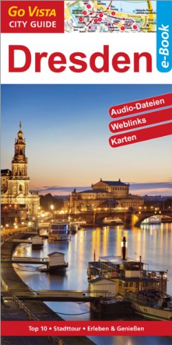 Dresden: Go Vista City/Info Guides (German Edition)