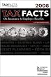 Tax Facts on Insurance & Employee Benefits 2008: Life and Health Insurance, Annuities, Employee Plans, Estates Planning & Trusts, Business Continuation (Tax Facts on Insurance & Employee Beneftis)