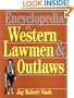 Encyclopedia Of Western Lawmen and Outlaws