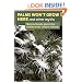 Palms Won't Grow Here and Other Myths: Warm-Climate Plants for Cooler Areas