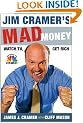 Jim Cramer's Mad Money: Watch TV, Get Rich