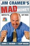 Jim Cramer's Mad Money: Watch TV, Get Rich