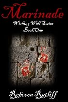 Click to Download Free Kindle Book -> Marinade (Wishing Well Series: Book One)
