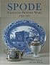 Spode Transfer Printed Ware 1784-1833