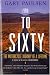 Zero to Sixty: the Motorcycle Journey of a Lifetime (Harvest Book)