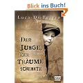 Der Junge, der Tr�ume schenkte: Roman