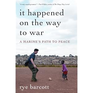 It Happened On the Way to War: A Marine's Path to Peace