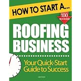 How to Start a Roofing Business: (Start Up Tips to Boost Your Roofing Business Success)