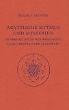 &Auml;gyptische Mythen und Mysterien - Rudolf Steiner