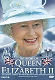 The Story of Queen Elizabeth II