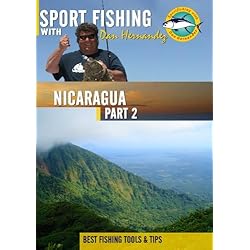 Sportfishing with Dan Hernandez Nicaragua Pt 2