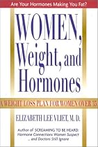Women, Weight and Hormones: A Weight-Loss Plan for Women Over 35