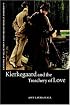 Kierkegaard and the Treachery of Love (Cambridge Studies in Religion and Critical Thought)