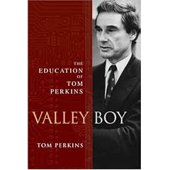 Valley Boy: The Education of Tom Perkins