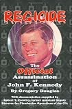Regicide: The Official Assassination of John F. Kennedy
