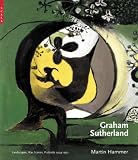 Graham Sutherland: Landscapes, War Scenes, Portraits 1927-1950